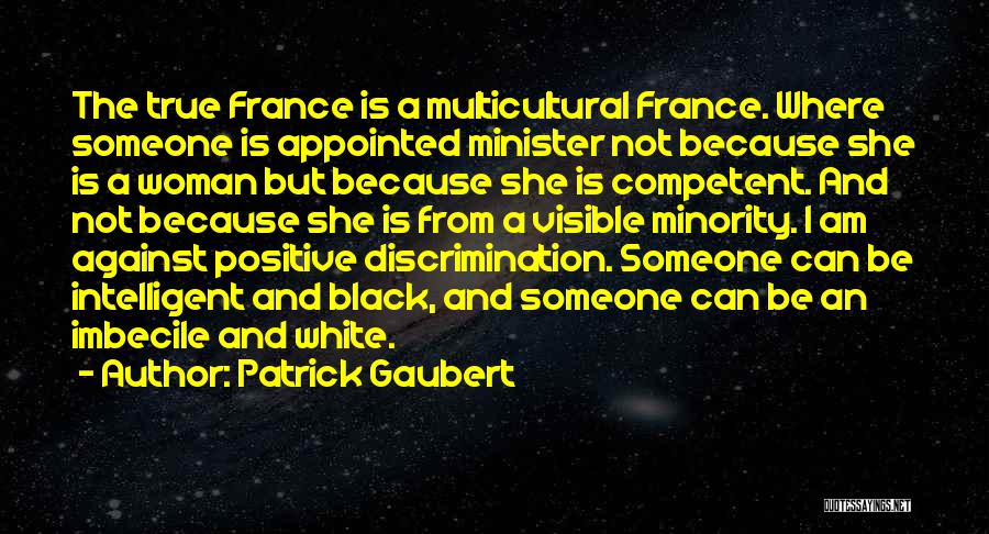 Intelligent Woman Quotes By Patrick Gaubert