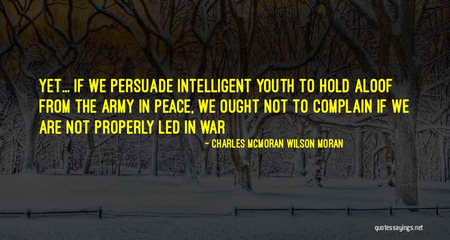 Intelligent Youth Quotes By Charles McMoran Wilson Moran Intelligent Youth Quotes By Charles McMoran Wilson Moran