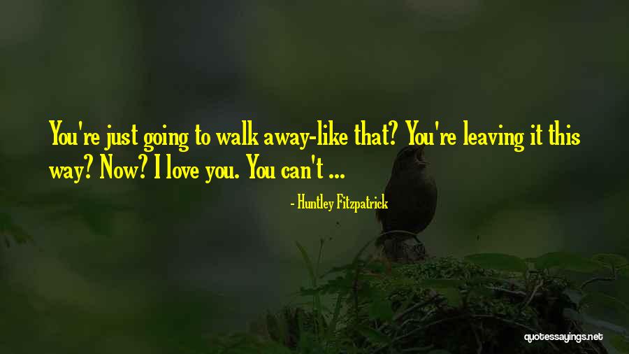 Intelligenter Quotes By Huntley Fitzpatrick Intelligenter Quotes By Huntley Fitzpatrick