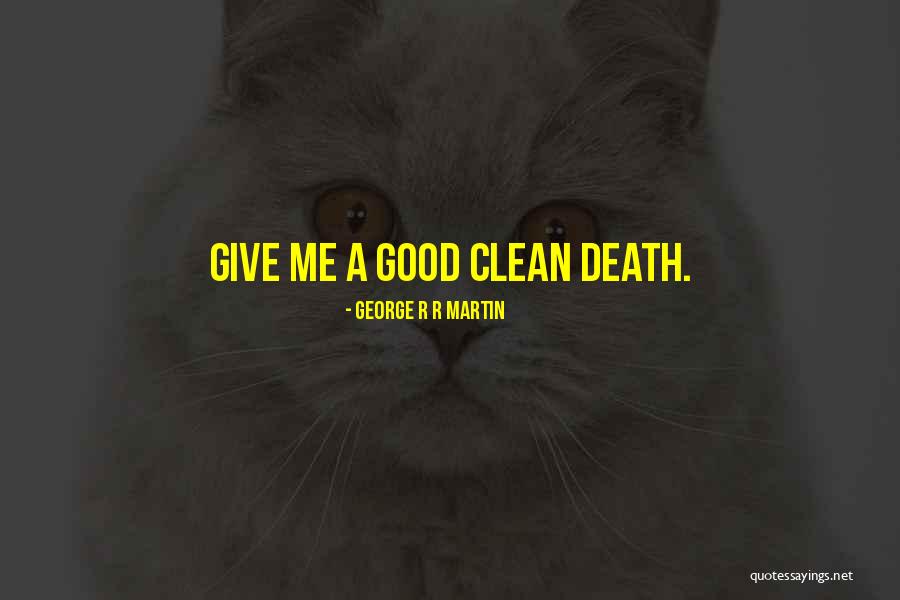 Intelligenti Pauca Quotes By George R R Martin Intelligenti Pauca Quotes By George R R Martin