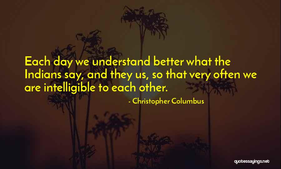 Intelligible Quotes By Christopher Columbus