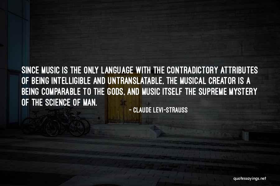 Intelligible Quotes By Claude Levi-Strauss