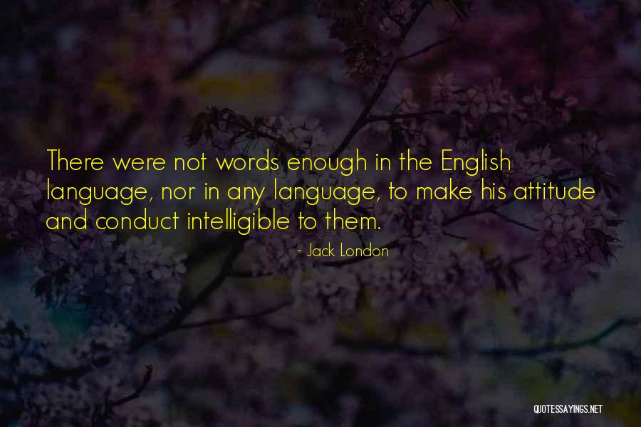 Intelligible Quotes By Jack London