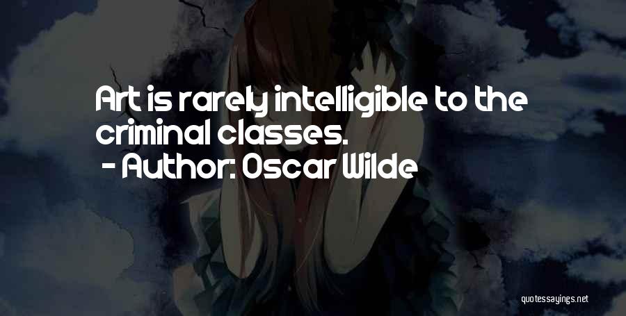 Intelligible Quotes By Oscar Wilde