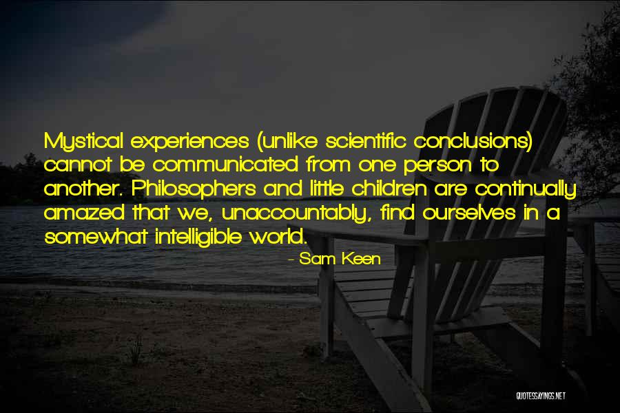 Intelligible Quotes By Sam Keen Intelligible Quotes By Sam Keen