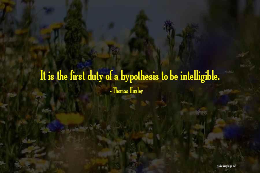 Intelligible Quotes By Thomas Huxley Intelligible Quotes By Thomas Huxley