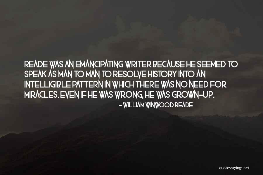 Intelligible Quotes By William Winwood Reade Intelligible Quotes By William Winwood Reade