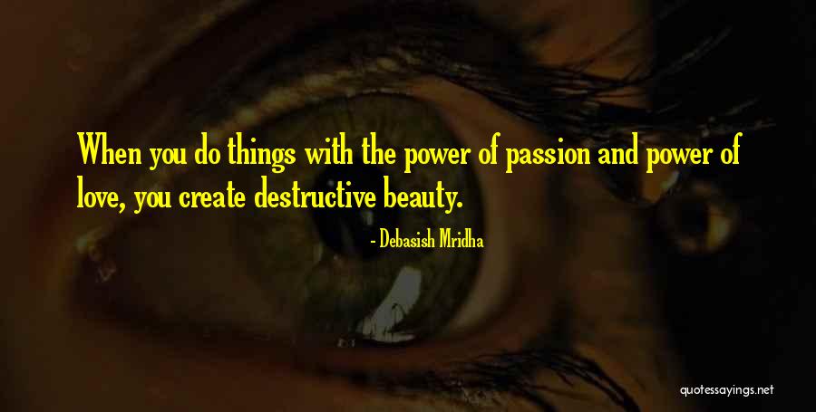 Intencionados Quotes By Debasish Mridha Intencionados Quotes By Debasish Mridha
