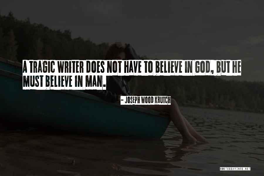 Intencions Quotes By Joseph Wood Krutch Intencions Quotes By Joseph Wood Krutch