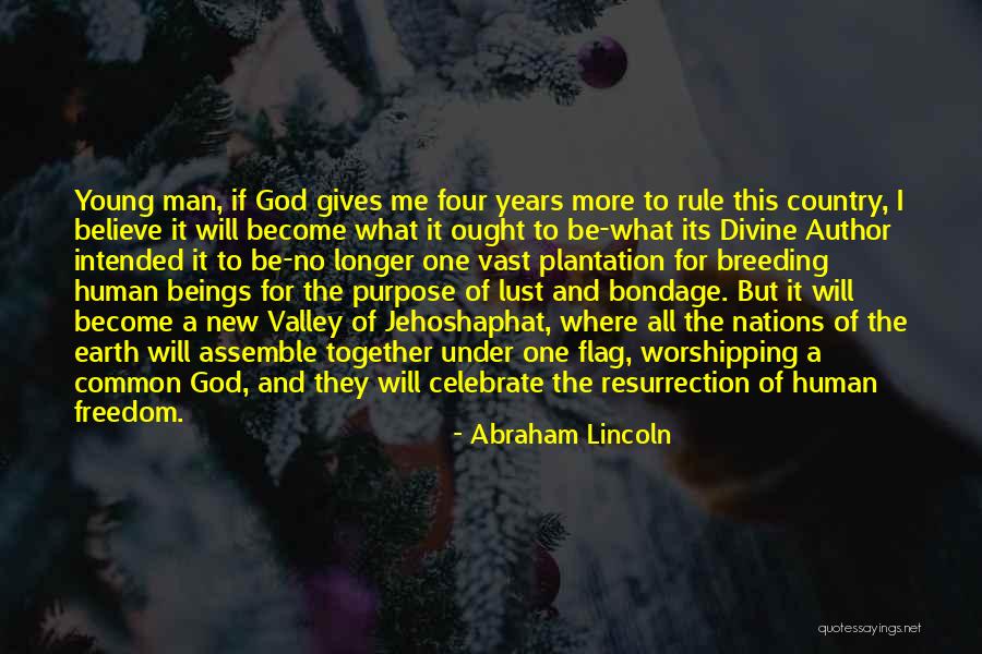 Intended Purpose Quotes By Abraham Lincoln Intended Purpose Quotes By Abraham Lincoln