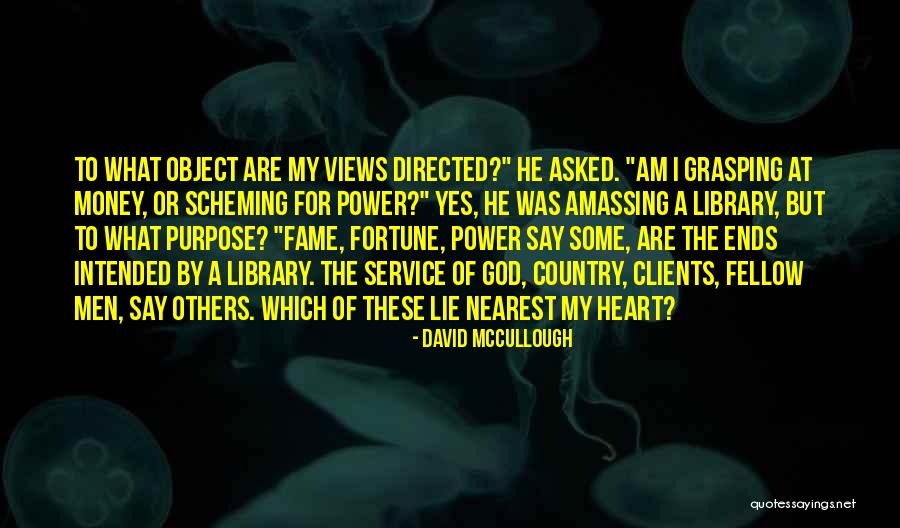 Intended Purpose Quotes By David McCullough Intended Purpose Quotes By David McCullough