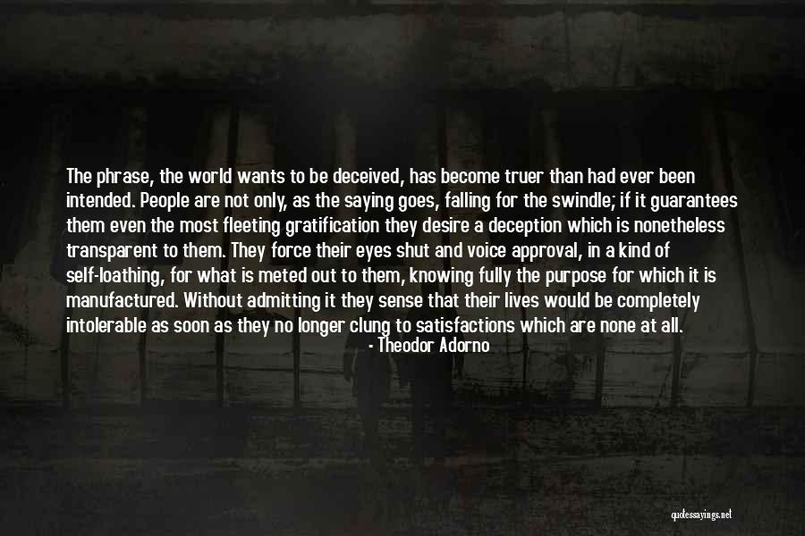 Intended Purpose Quotes By Theodor Adorno Intended Purpose Quotes By Theodor Adorno