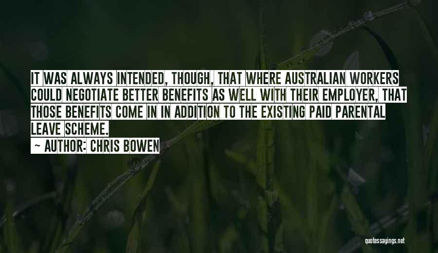 Intended Quotes By Chris Bowen