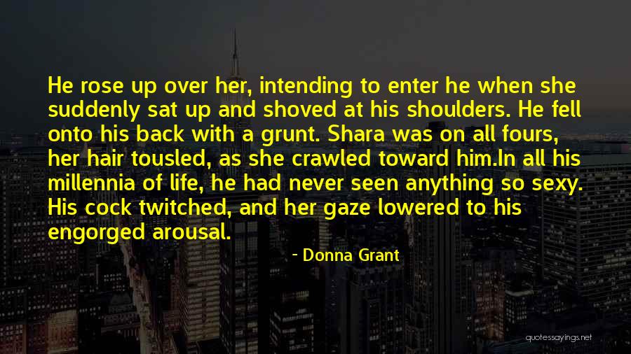 Intending Quotes By Donna Grant Intending Quotes By Donna Grant