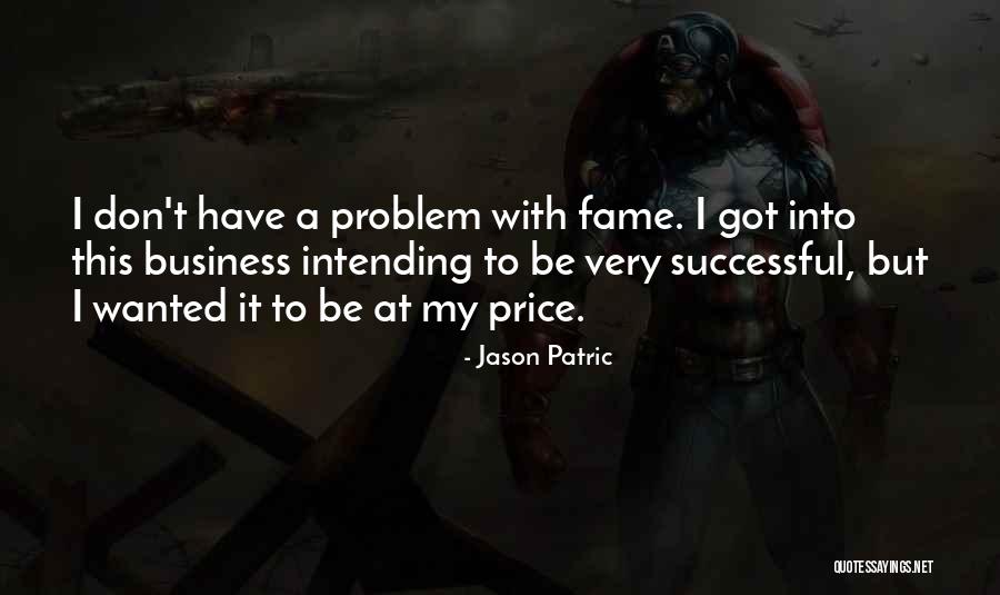 Intending Quotes By Jason Patric Intending Quotes By Jason Patric