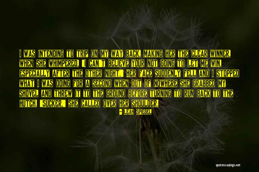 Intending Quotes By Leah Spiegel Intending Quotes By Leah Spiegel