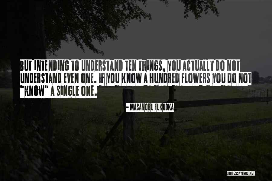 Intending Quotes By Masanobu Fukuoka Intending Quotes By Masanobu Fukuoka