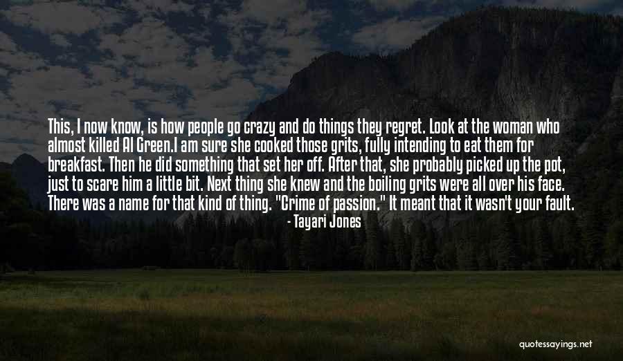 Intending Quotes By Tayari Jones Intending Quotes By Tayari Jones