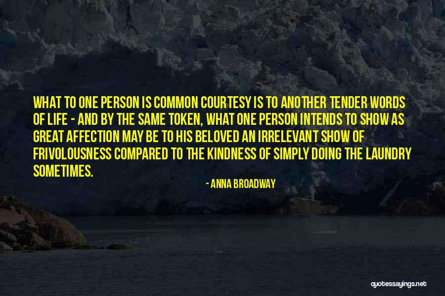 Intends To Quotes By Anna Broadway Intends To Quotes By Anna Broadway