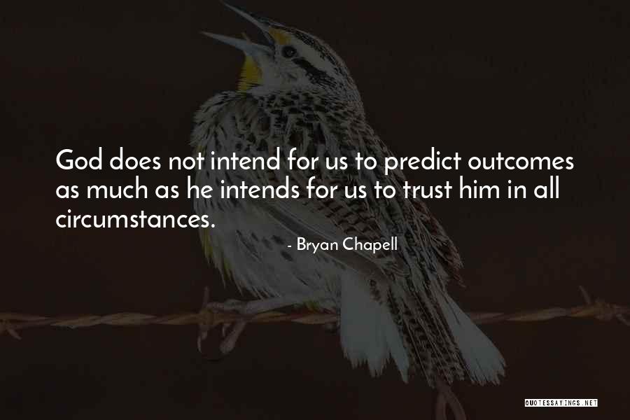 Intends To Quotes By Bryan Chapell Intends To Quotes By Bryan Chapell