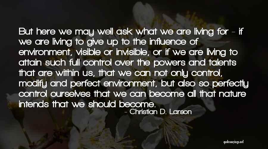 Intends To Quotes By Christian D. Larson Intends To Quotes By Christian D. Larson