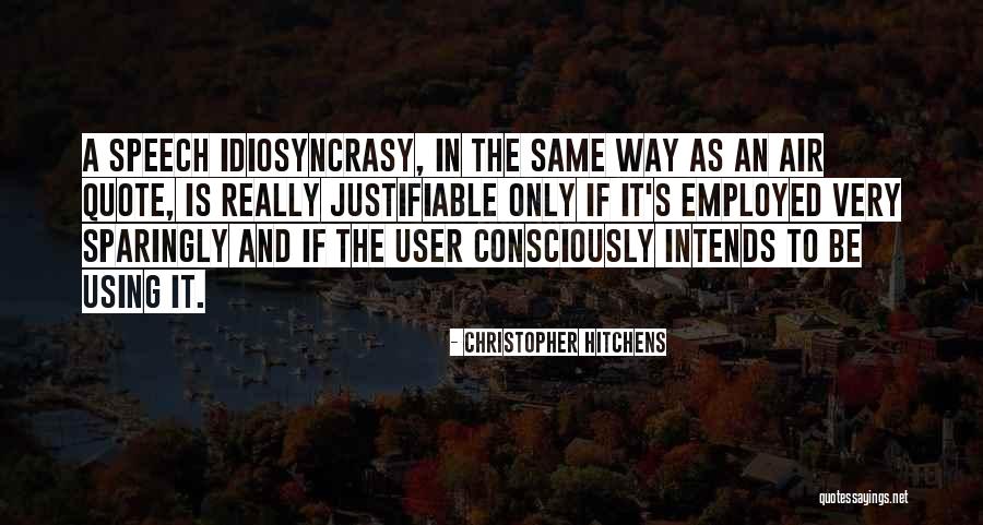 Intends To Quotes By Christopher Hitchens Intends To Quotes By Christopher Hitchens