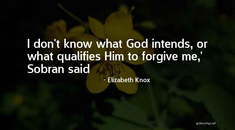 Intends To Quotes By Elizabeth Knox Intends To Quotes By Elizabeth Knox