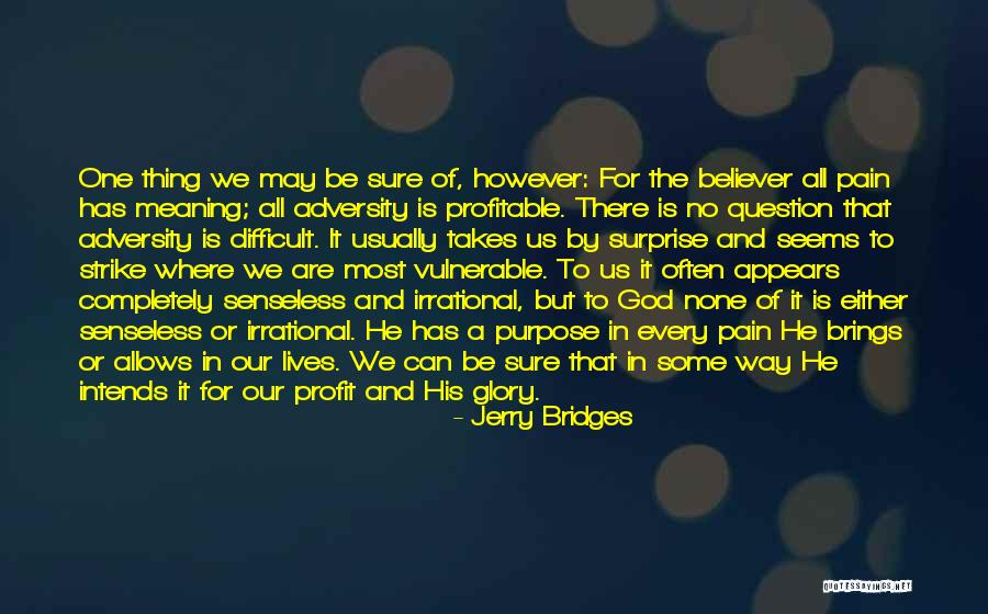 Intends To Quotes By Jerry Bridges Intends To Quotes By Jerry Bridges