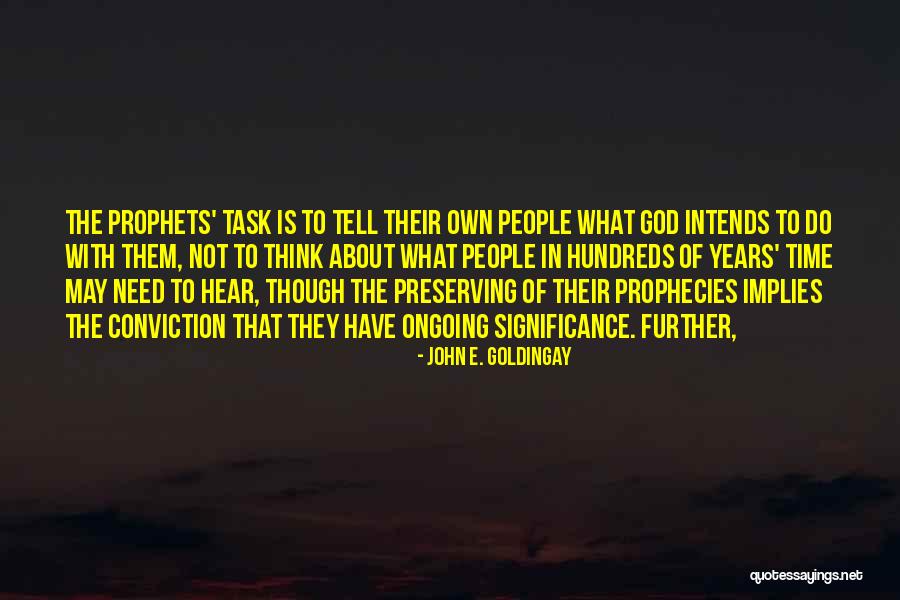 Intends To Quotes By John E. Goldingay Intends To Quotes By John E. Goldingay