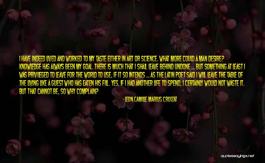 Intends To Quotes By Leon Camille Marius Croizat Intends To Quotes By Leon Camille Marius Croizat