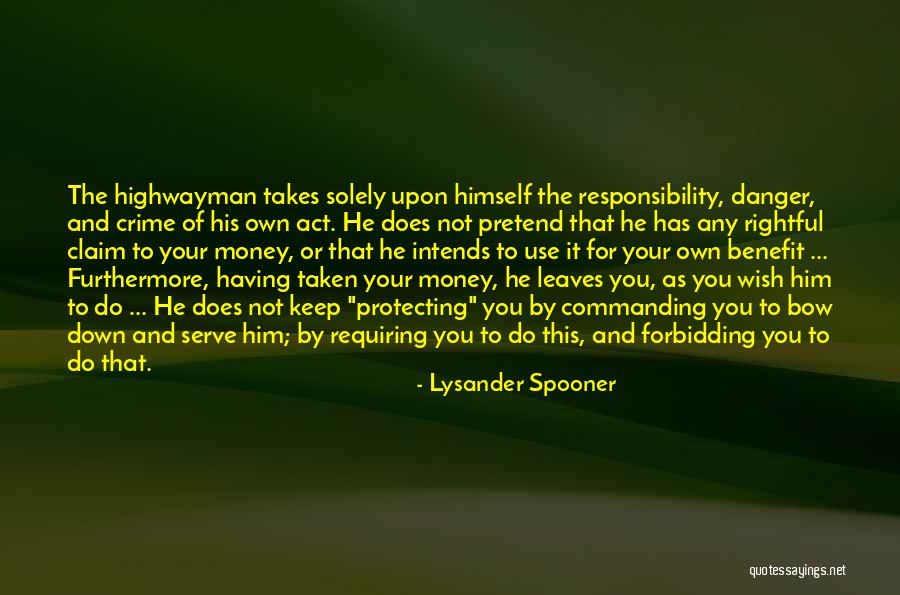 Intends To Quotes By Lysander Spooner Intends To Quotes By Lysander Spooner
