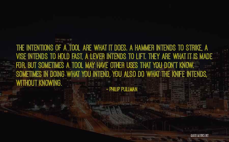 Intends To Quotes By Philip Pullman Intends To Quotes By Philip Pullman