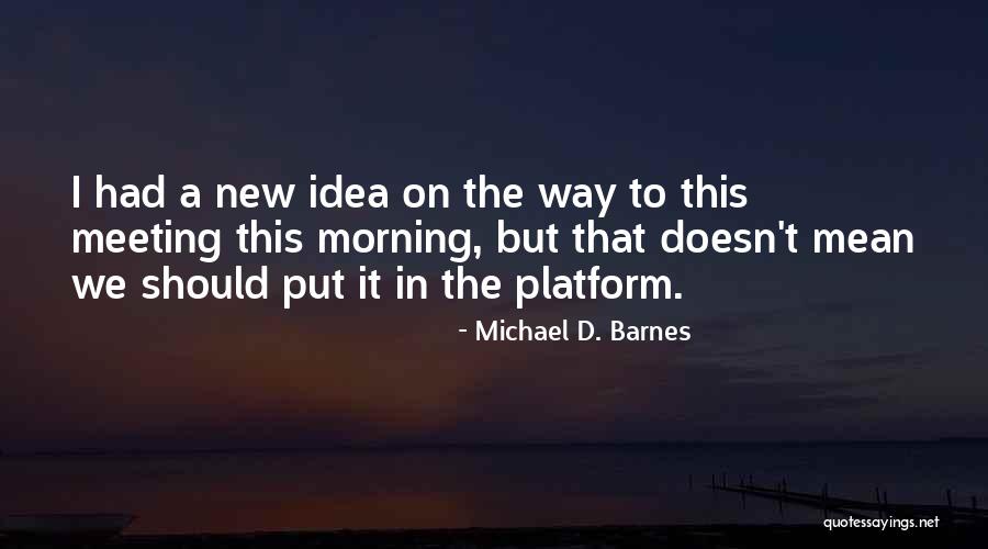 Intensamente Imagenes Quotes By Michael D. Barnes Intensamente Imagenes Quotes By Michael D. Barnes