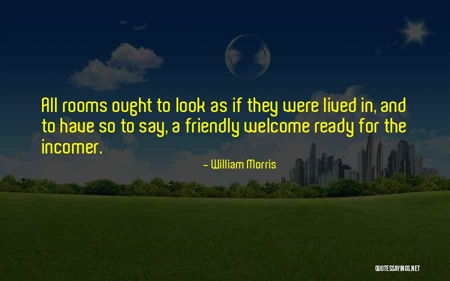 Intense Connections Quotes By William Morris Intense Connections Quotes By William Morris