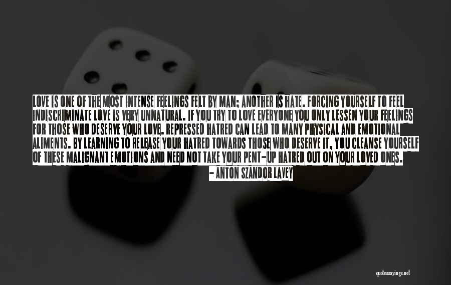 Intense Emotions Quotes By Anton Szandor LaVey