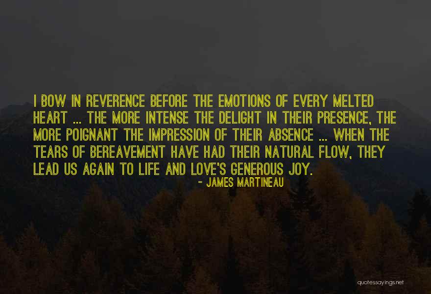 Intense Emotions Quotes By James Martineau