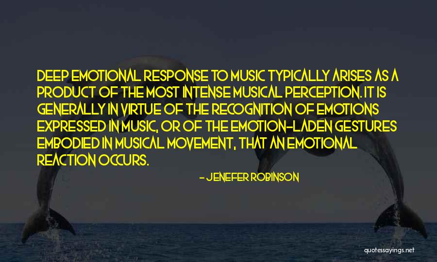 Intense Emotions Quotes By Jenefer Robinson