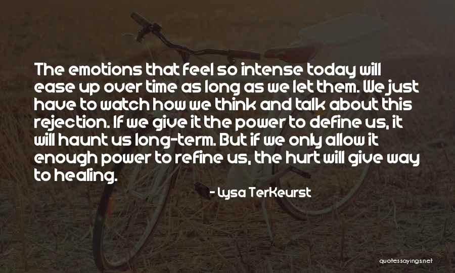 Intense Emotions Quotes By Lysa TerKeurst