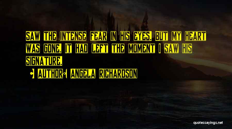 Intense Eyes Quotes By Angela Richardson