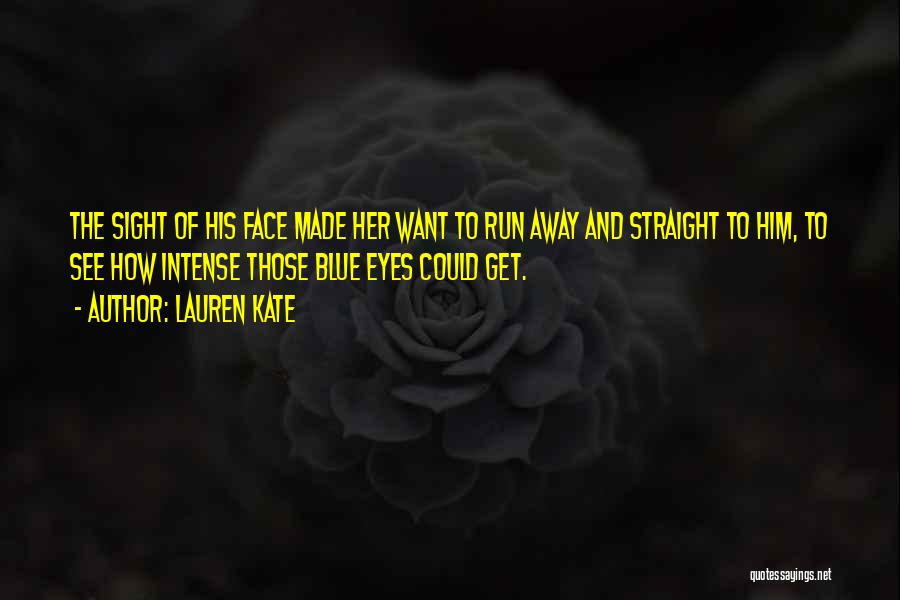 Intense Eyes Quotes By Lauren Kate