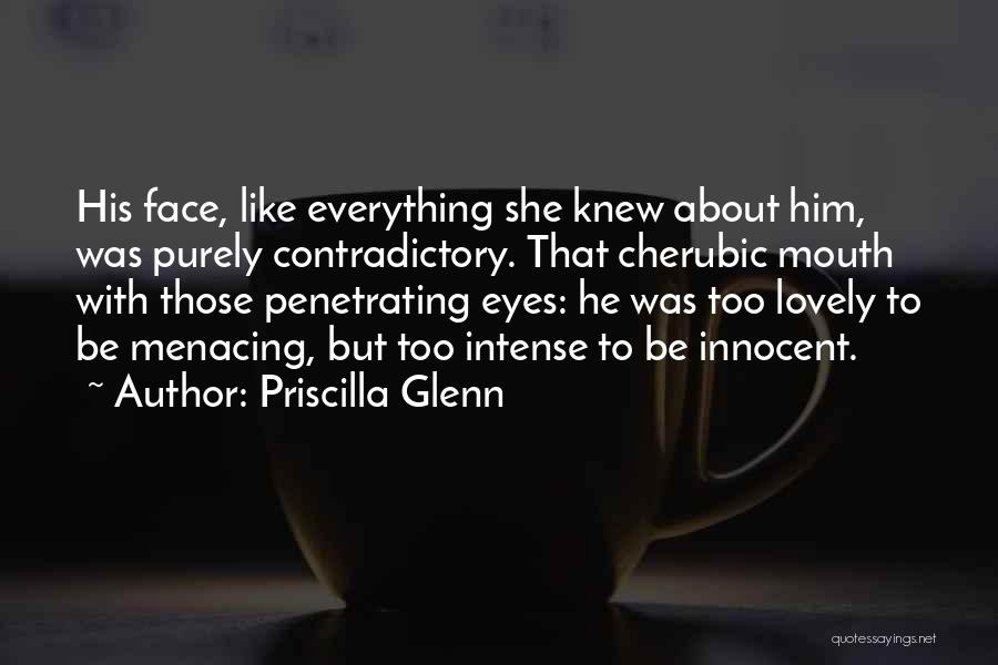 Intense Eyes Quotes By Priscilla Glenn