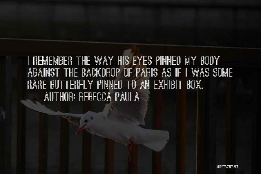 Intense Eyes Quotes By Rebecca Paula