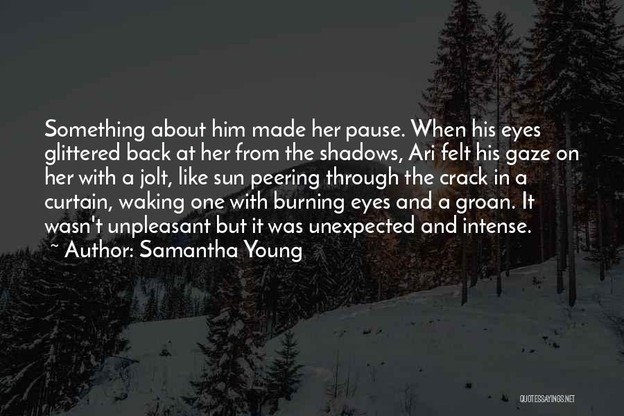 Intense Eyes Quotes By Samantha Young