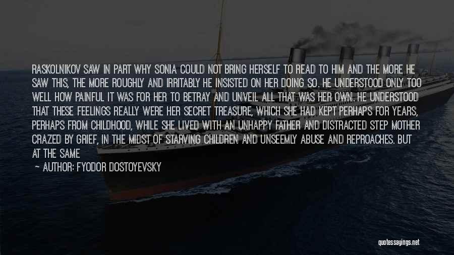 Intense Feelings Quotes By Fyodor Dostoyevsky