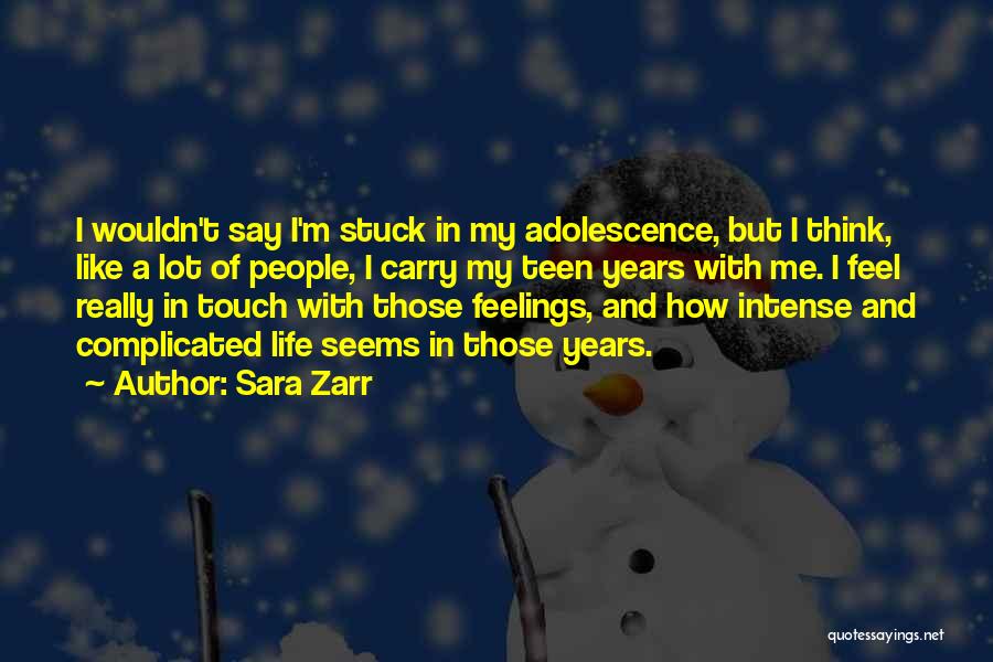 Intense Feelings Quotes By Sara Zarr