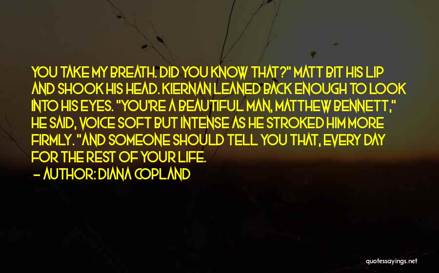 Intense Look Quotes By Diana Copland