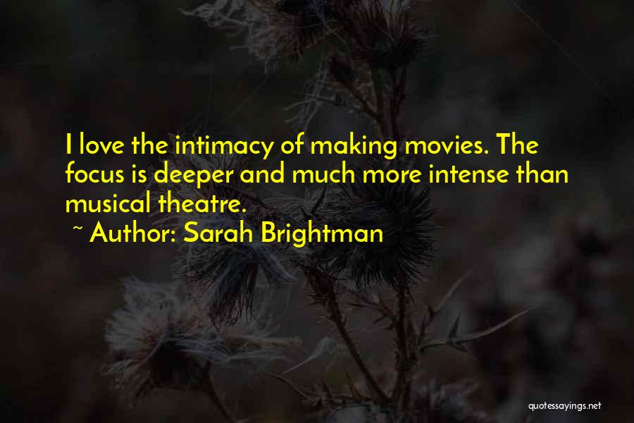 Intense Love Making Quotes By Sarah Brightman