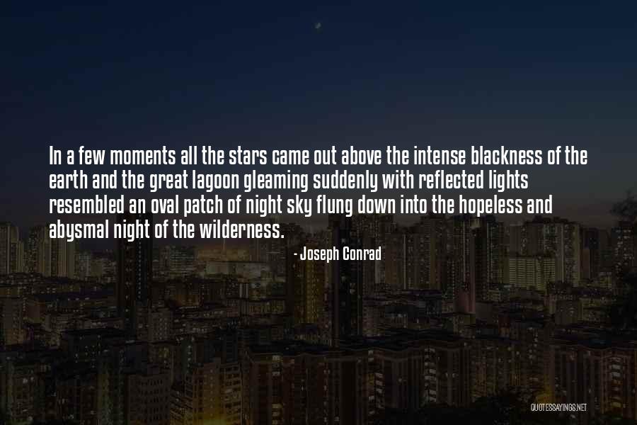 Intense Moments Quotes By Joseph Conrad