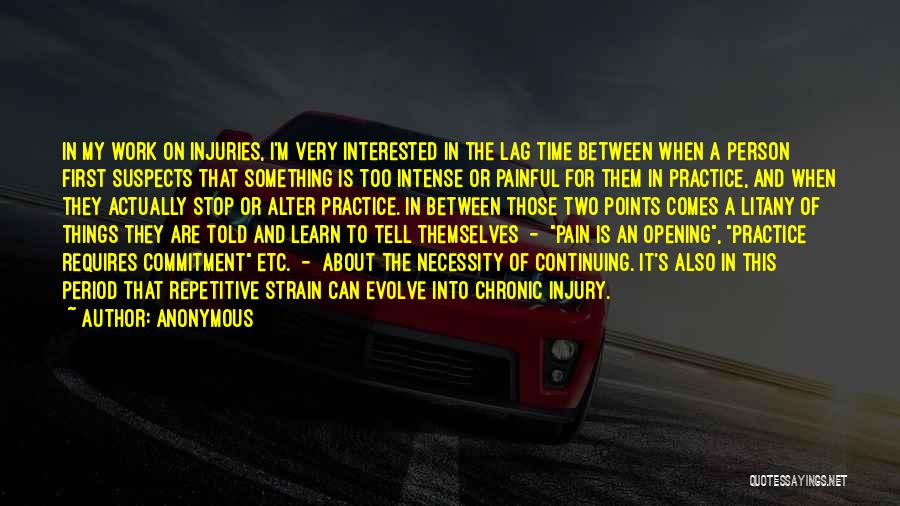 Intense Pain Quotes By Anonymous