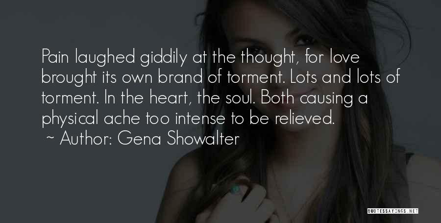 Intense Pain Quotes By Gena Showalter